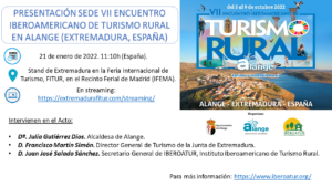 FITUR 2022 – PRESENTACIÓN VII ENCUENTRO IBEROAMERICANO DE TURISMO RURAL EN ALANGE (EXTREMADURA, ESPAÑA)