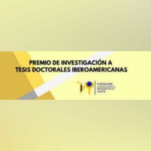 CONVOCATORIA DEL PREMIO DE INVESTIGACIÓN A TESIS DOCTORALES IBEROAMERICANAS 2022