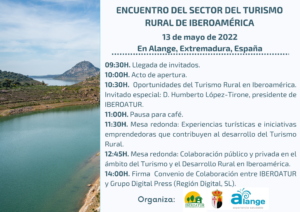 ENCUENTRO DEL SECTOR DEL TURISMO RURAL DE IBEROAMÉRICA 13 de mayo de 2022. En Alange, Extremadura, España