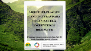 IBEROATUR abre el plazo de presentación de Candidaturas para organizar el X Encuentro de Turismo Rural